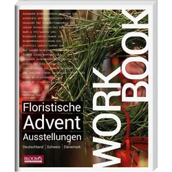 Workbook - Floristische Advents-Ausstellungen, Sachbücher von Jens Poulsen, Hella Henckel, Karl-Michael Haake