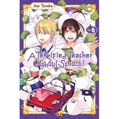 A Terrified Teacher at Ghoul School!, Vol. 6, Taschenbuch von Mai Tanaka, UK Books, 978-1-975328-46-7