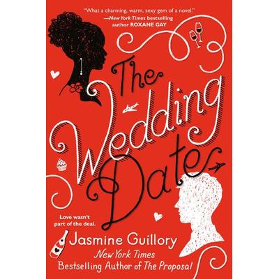 The Wedding Date, Taschenbuch von Jasmine Guillory, Penguin LLC US, 978-0-399-58766-5