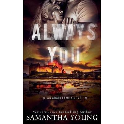 Always You, Taschenbuch von Samantha Young, Samantha Young, 978-1-915243-04-1