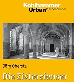 Jörg Oberste - Geschichte der Christlichen Orden / Die Zisterzienser (Urban-Taschenbücher) - Preis vom 30.09.2026 09:01:18 h