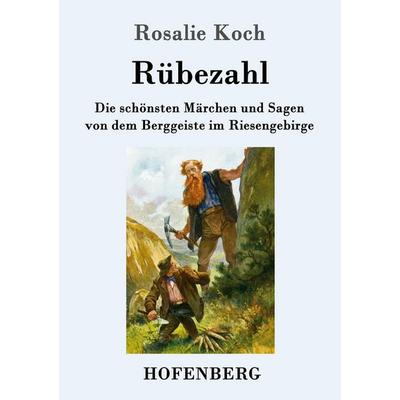 Rübezahl, Taschenbuch von Rosalie Koch, Hofenberg, 978-3-7437-0197-7