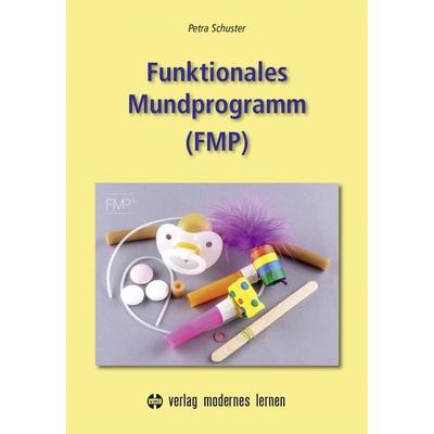 Funktionales Mundprogramm (FMP), Set von Petra Schuster, Modernes lernen, 978-3-8080-0969-7