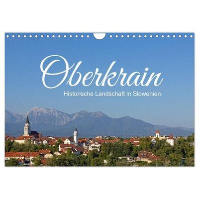 Oberkrain - Historische Landschaft in Slowenien (Wandkalender 2027 DIN A4 quer), CALVENDO Monatskalender