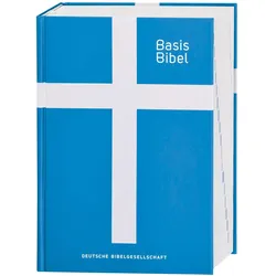 Basisbibel. Die Kompakte. Blau. Der moderne Bibel-Standard: neue Bibelübersetzung des AT und NT, Fachbücher von Deutsche Bibelgesellschaft