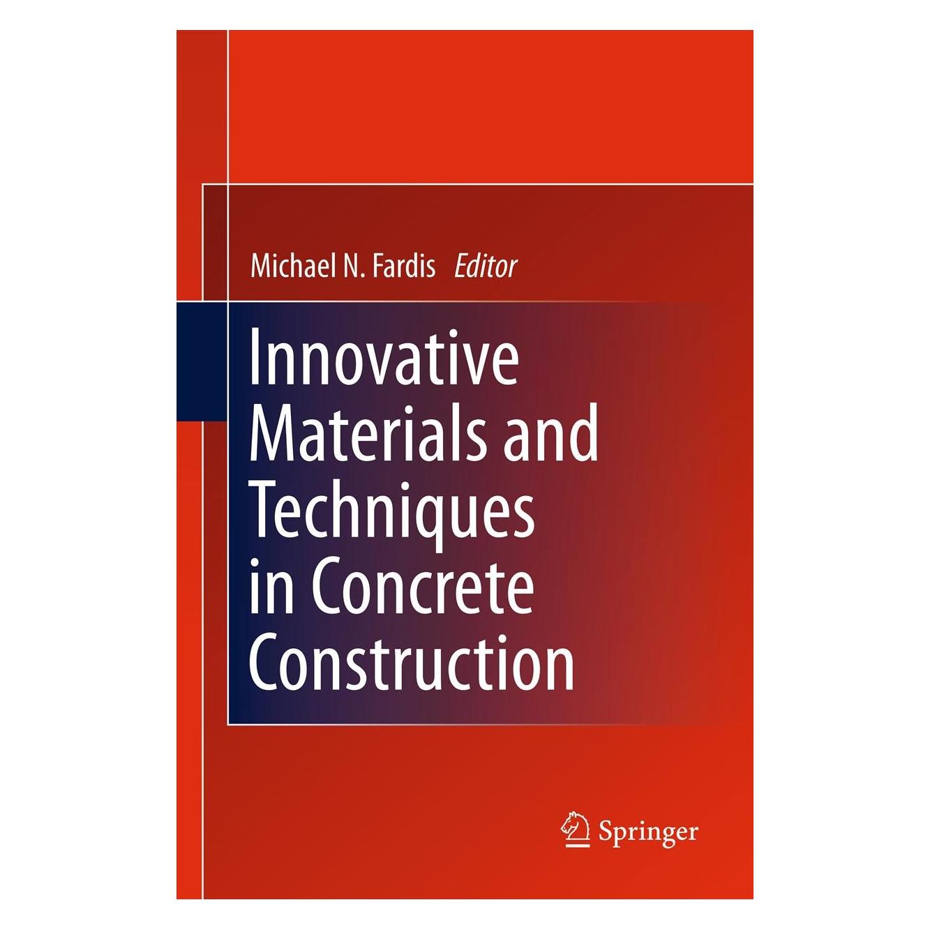 Springer Innovative Materials and Techniques in Concrete Construction (Englisch, Hardcover, Michael N. Fardis) (9789400719965)