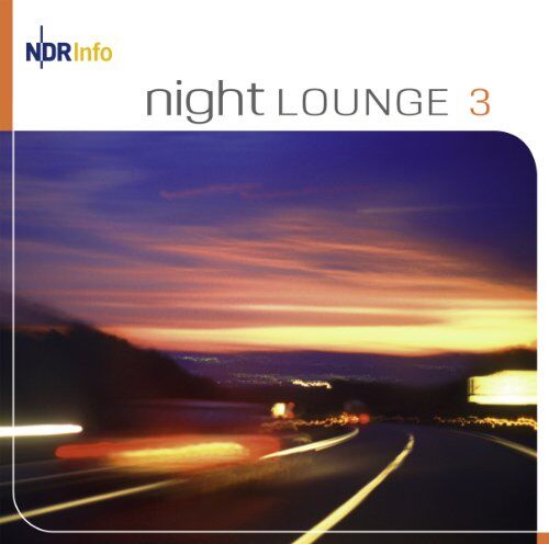 Various - NDR Info: night LOUNGE 3 - Preis vom 03.10.2026 20:43:07 h