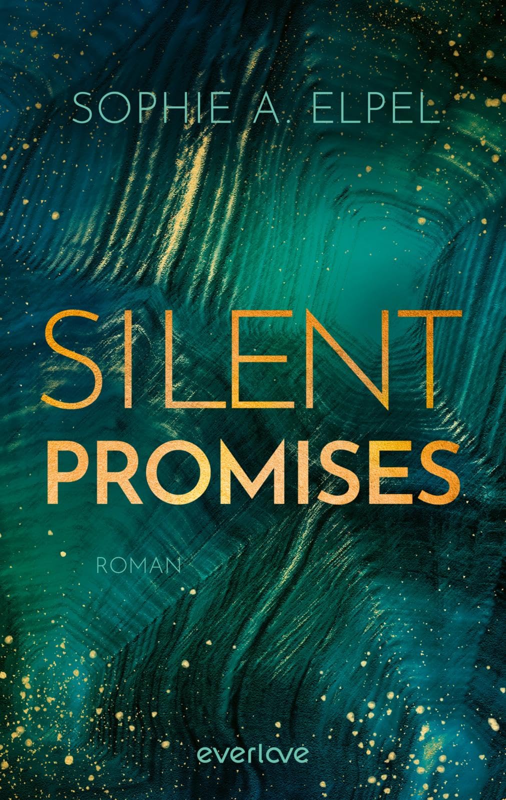 Elpel, Sophie A. - Silent Promises: Roman Berührende und gefühlvolle New Adult-Romance - Preis vom 06.10.2026 07:26:00 h