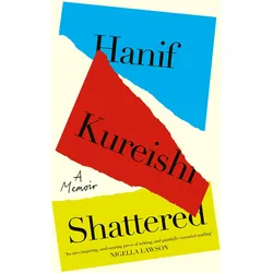 Shattered, Belletristik von Hanif Kureishi
