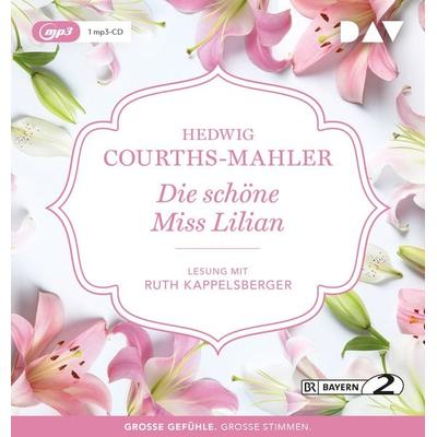 Die schöne Miss Lilian - Hedwig Courths-Mahler, Audio, 9783742415608