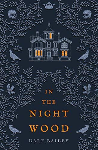 Dale Bailey - In the Night Wood - Preis vom 11.10.2026 15:43:13 h