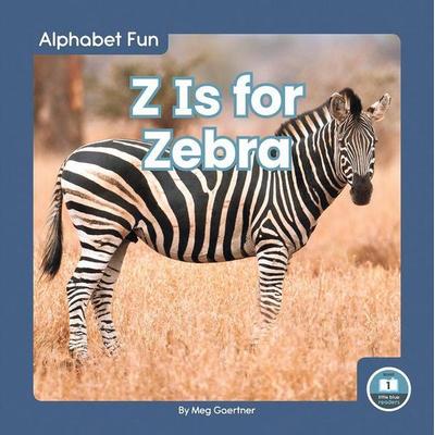 Z Is for Zebra, Gebundene Ausgabe von Meg Gaertner, North Star Editions, 978-1-64619-390-5