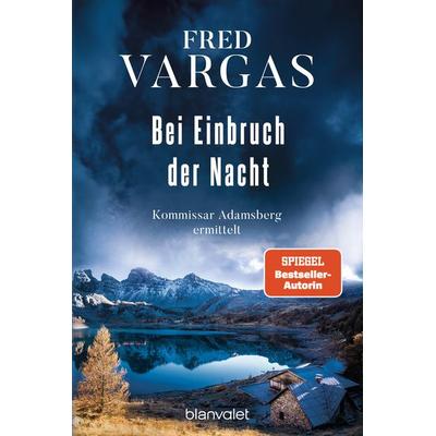 Bei Einbruch der Nacht, Taschenbuch von Fred Vargas, Blanvalet