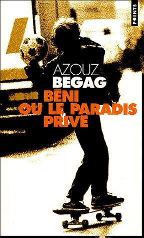 Azouz Begag - Béni ou Le paradis privé - Preis vom 05.10.2026 03:47:11 h