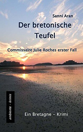 Sanni Aran - Der bretonische Teufel: Commissaire Julie Roches erster Fall - Ein Bretagne-Krimi - Preis vom 30.09.2026 22:30:23 h