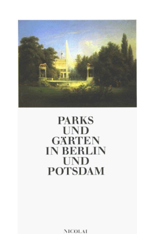 Wimmer, Clemens A - Parks und Gärten in Berlin und Potsdam - Preis vom 13.10.2026 11:25:28 h