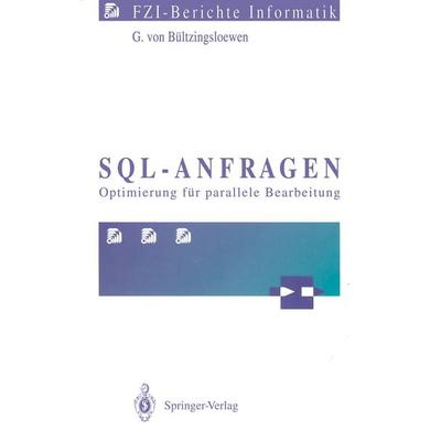 SQL-Anfragen, Taschenbuch von Günter v. Bültzingsloewen, Springer Berlin, 978-3-540-54252-0