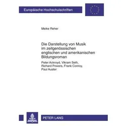 Die Darstellung von Musik im zeitgenössischen englischen und amerikanischen Bildungsroman, Fachbücher von Meike Reher