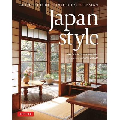 Japan Style, Gebundene Ausgabe von Geeta Mehta,Kimie Tada, Tuttle Publishing, 978-4-8053-1523-1