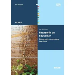 Naturstoffe an Bauwerken, Fachbücher von Kurt Schönburg, DIN e.V.