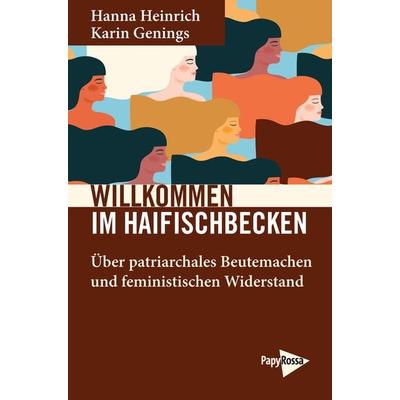 Willkommen im Haifischbecken, Taschenbuch von Hanna Heinrich,Karin Genings, PapyRossa Verlag, 978-3-89438-751-8