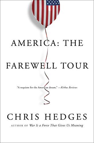 Chris Hedges - America: The Farewell Tour - Preis vom 17.10.2026 19:25:27 h