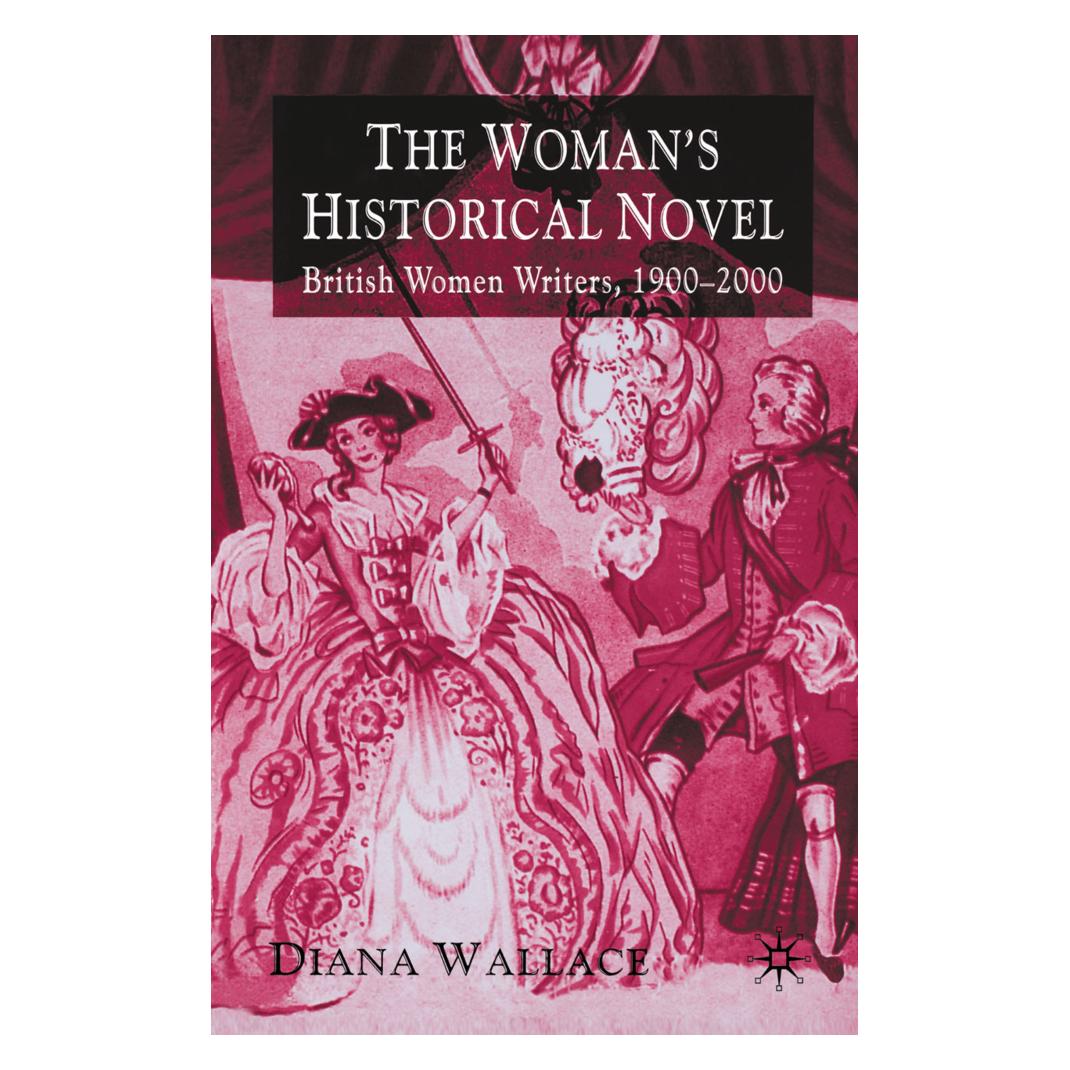 Springer The Woman's Historical Novel (Englisch, Softcover, D. Wallace) (55615832)