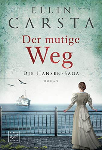 Ellin Carsta - Der mutige Weg (Die Hansen-Saga, Band 5) - Preis vom 11.10.2026 15:43:13 h