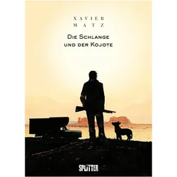 Die Schlange und der Kojote, Belletristik von Matz, Hanna Reininger, Philippe Xavier