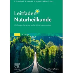 Leitfaden Naturheilkunde, Fachbücher von Volker Schmiedel, Rainer Matejka, Anika M. Rajput Khokhar