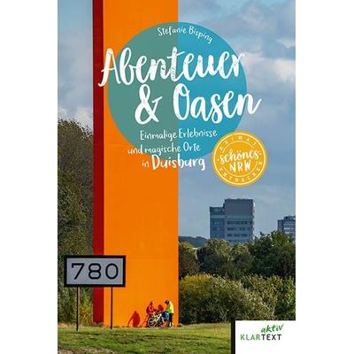 Abenteuer & Oasen, Taschenbuch von Stefanie Bisping, Klartext