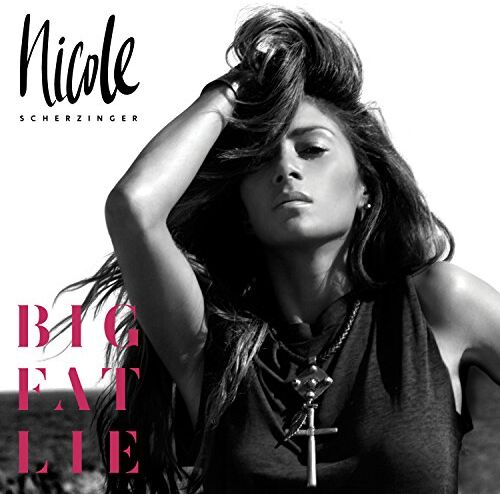 Nicole Scherzinger - Big Fat Lie - Preis vom 04.10.2026 03:51:26 h