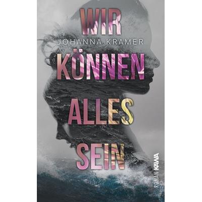 Wir können alles sein, Taschenbuch von Johanna Kramer, Nova MD