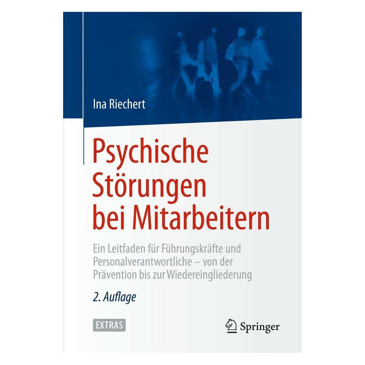Springer Psychische Störungen bei Mitarbeitern (Deutsch, Hardcover, Ina Riechert) (9783662435212)