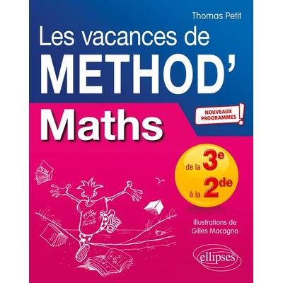 Maths de la 3e à la 2de - Les vacances de Méthod' - Nouveaux programmes, Taschenbuch von Thomas Petit, Ellipses, 978-2-340-03861-5