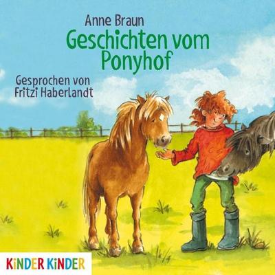 Geschichten vom Ponyhof - Anne Braun, Audio, 4056198008348