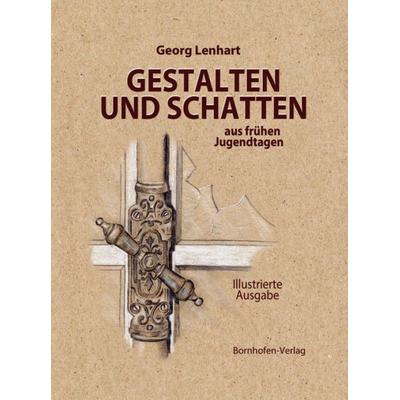 Gestalten und Schatten, Gebundene Ausgabe von Georg Lenhart, Bornhofen, Buchhandlung u. Verlag, 978-3-9814955-2-2