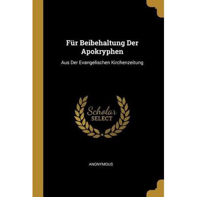 Für Beibehaltung Der Apokryphen, Taschenbuch von Anonymous, Creative Media Partners, LLC, 978-0-270-21508-3