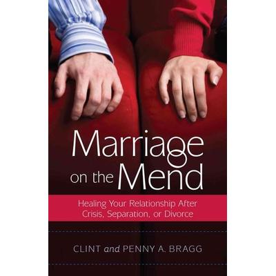 Marriage on the Mend, Taschenbuch von Clint Bragg,Penny Bragg, Kregel Publications, 978-0-8254-4234-6