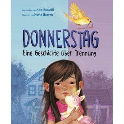 Donnerstag, Gebundene Ausgabe von Ann Bonwill, Zuckersüß Verlag, 978-3-949315-18-3