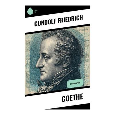 Goethe, Taschenbuch von Gundolf Friedrich, Copycat, 978-80-283-9629-9