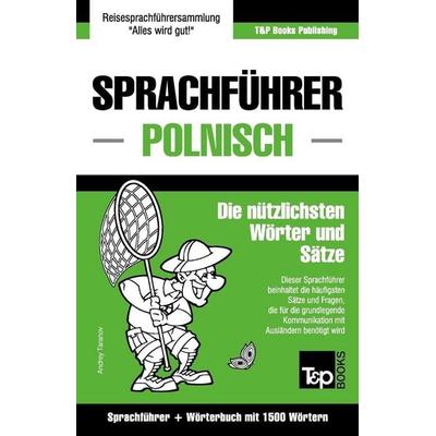 Taranov, A: Sprachführer Deutsch-Polnisch und Kompaktwörterb, Taschenbuch von Andrey Taranov, Independently Published, 978-1-78492-491-1