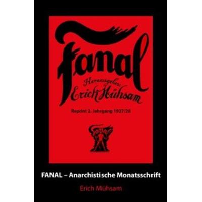 Fanal / Fanal 2. Jahrgang, Taschenbuch von Erich Mühsam, Epubli, 978-3-7529-9772-9