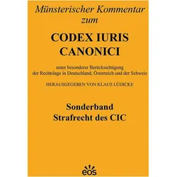 Münsterischer Kommentar zum CIC - Sonderband Strafrecht des CIC, Fachbücher von Klaus Lüdicke