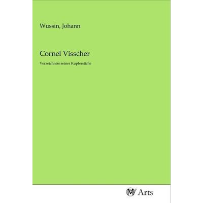 Cornel Visscher, Taschenbuch von , MV-Arts, 978-3-96871-126-3
