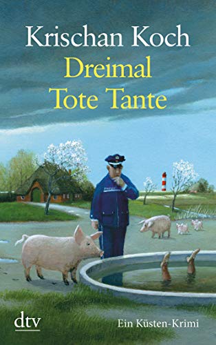 Krischan Koch - Dreimal Tote Tante: Ein Küsten-Krimi (Thies Detlefsen & Nicole Stappenbek) - Preis vom 10.10.2026 11:48:34 h