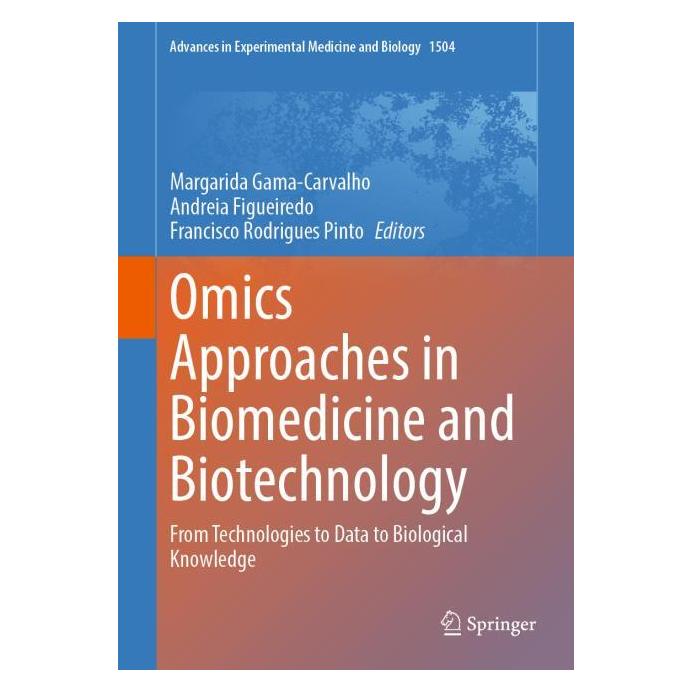 Springer Omics Approaches in Biomedicine and Biotechnology (Englisch, Hardcover, Andreia Figueiredo, Francisco Rodrigues Pinto, Margarida Gama-Carvalho) (67284278)