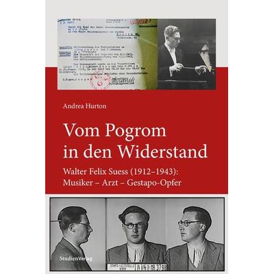 Vom Pogrom in den Widerstand, Taschenbuch von Andrea Hurton, Studien Verlag, 978-3-7065-6041-2