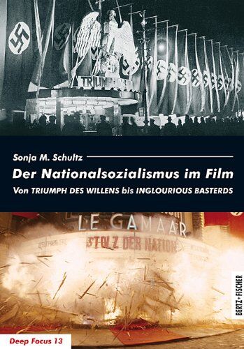 Schultz, Sonja M. - Der Nationalsozialismus im Film: Von TRIUMPH DES WILLENS bis INGLOURIOUS BASTERDS - Preis vom 10.10.2026 11:48:34 h