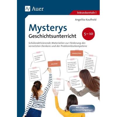 Mysterys Geschichtsunterricht 5-10, Taschenbuch von Angelika Kaufhold, Auer Verlag in der AAP Lehrerwelt GmbH, 978-3-403-08048-0